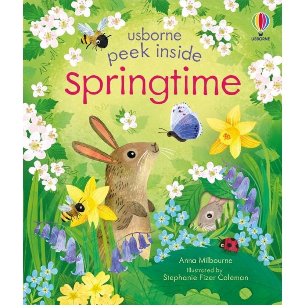 Peek Inside Springtime -- Anna Milbourne